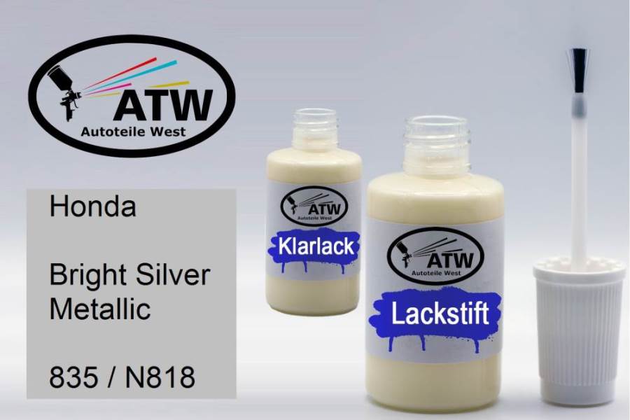 Honda, Bright Silver Metallic, 835 / N818: 20ml Lackstift + 20ml Klarlack - Set, von ATW Autoteile West.